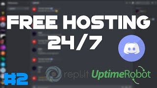 247 FREE Discord Bot Hosting  No Down Time  Repl it UpTimeRobot  Part 2 [upl. by Retxed]