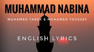 Muhammad Nabina।।English lyrics।।Mohamed Tarek amp Mohamed Youssef।। The Way Of Peace [upl. by Flor]