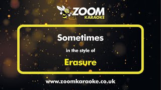 Erasure  Sometimes  Karaoke Version from Zoom Karaoke [upl. by Assirahs]