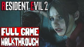 RESIDENT EVIL 2 Full Game Walkthrough  Claire Story No Commentary [upl. by Gianni]