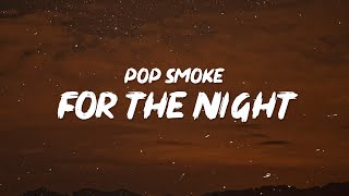 Pop Smoke  For The Night Lyrics  Said I know how to shoot and I know how to fight TikTok [upl. by Rodavlas]