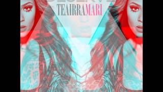 Teairra Mari  I Deserve [upl. by Ecirtap]