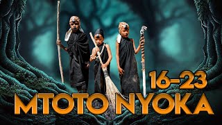 MTOTO NYOKA FULL EPISODE  16  23 [upl. by Legna]