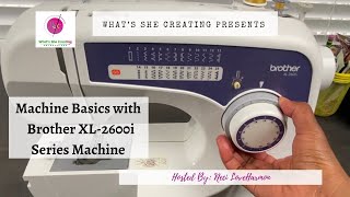 Learning Sewing Machine Basics with Brother XL2600iPart 1 [upl. by Hildegaard580]