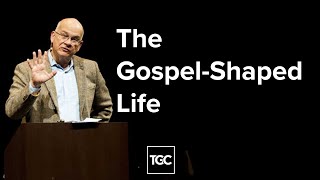 The GospelShaped Life [upl. by Hastings]