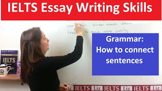 Grammar for IELTS Writing Connecting Sentences [upl. by Adnolehs]