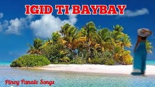 Nagpalpalailang Jay IGID TI BAYBAY ILocano Song Lyrics [upl. by Vtehsta]