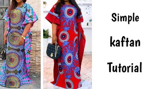 Easiest simple kaftan tutorial Ankara maxi dress tutorial [upl. by Gavrilla]