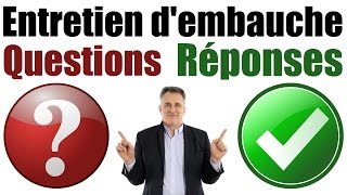 Entretien dembauche questions et réponses avec exemples [upl. by Camfort834]