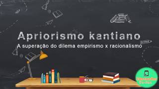 Apriorismo ou criticismo de kant [upl. by Atnas454]