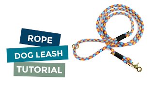 How to Make A Rope Dog Leash Tutorial [upl. by Norej]