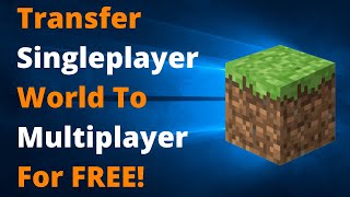 How To Turn Your Minecraft Java Edition Singleplayer World Into A Multiplayer Server For Free [upl. by Suiramed]