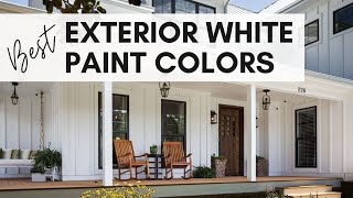 The Best White Paint Colors for Exteriors [upl. by Neri424]