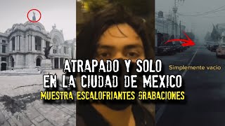 Atrapado y solo en la Ciudad de México  Viajero del tiempo [upl. by Enaud617]