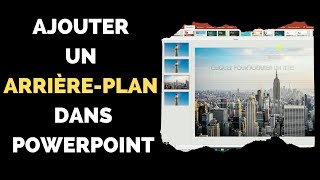 Comment Ajouter un ARRIÈREPLAN sur PowerPoint  TUTORIEL [upl. by Enibas702]