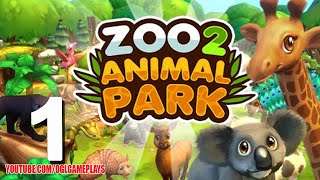 Zoo 2 Animal Park Gameplay Walkthrough Part 1 Android iOS [upl. by Dannie]