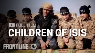 Children of ISIS full documentary  FRONTLINE [upl. by Jemine]