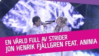 Jon Henrik Fjällgren feat Aninia – En värld full av strider Eatneme gusnie jeenh dåaroeh [upl. by Mikeb]