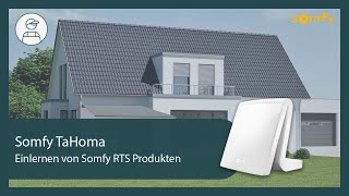 TaHoma  Einlernen von Somfy RTS Produkten  Somfy [upl. by Akenot320]