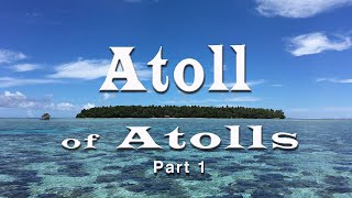 Atoll of Atolls [upl. by Vick]