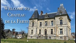 Welcome to Chateau de la Ferte [upl. by Freed]