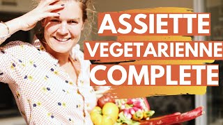 Comment composer une assiette végétarienne équilibrée 🍽 [upl. by Ashbaugh]