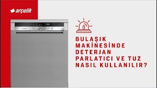 Bulaşık Makinesinde Deterjan Parlatıcı ve Tuz Nasıl Kullanılır [upl. by Sert]