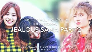 SaTzu  Jealous Sana Part 2  Missing U [upl. by Lunetta828]