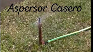 Aspersor de Riego Casero Facil y Barato Sprinkler irrigation easy and cheap home [upl. by Eessac]