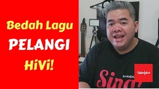 Bedah Lagu PELANGI  HiVi [upl. by Rimidalv]