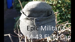 Epic Militaria M43 Field Cap Review Militaria Replica [upl. by Collayer]