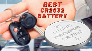 Best Cr2032 Battery  5 Best Cr2032 3v Battery [upl. by Sanez]