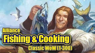 Classic WoW Fishing and Cooking 1300 Alliance Guide [upl. by Dorcus]