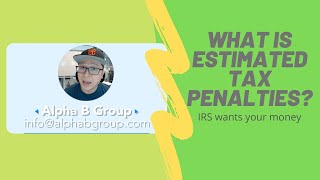 IRS and Estimated Tax Penalty  underpayment penalty [upl. by Wessling]