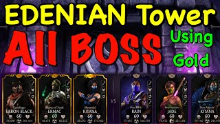 Mk Mobile Edenian Tower All BOSS using Gold Team [upl. by Kegan]