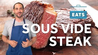 How to Sous Vide Steak  Serious Eats [upl. by Yemane]