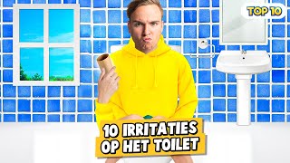 10 IRRITATIES OP HET TOILET [upl. by Nahtanoj224]