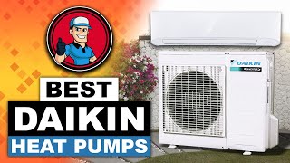 Best Daikin Heat Pumps 🔍 The Ultimate Beginner’s Buyer Guide  HVAC Training 101 [upl. by Kiki]