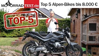 TOP 5 Motorräder für die Alpen bis 8000 € [upl. by Ause]