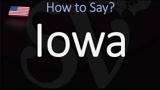 How to Pronounce Iowa CORRECTLY [upl. by Gipsy921]