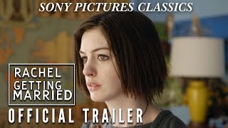 Rachel Getting Married  Official Trailer 2008 [upl. by Phares574]