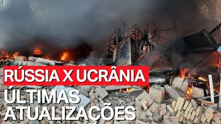 ACOMPANHE AS ÚLTIMAS ATUALIZAÇÕES DO CONFLITO ENTRE RÚSSIA E UCRÂNIA [upl. by Culver]