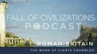 1 Roman Britain  The Work of Giants Crumbled [upl. by Zeiger225]