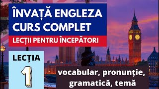 Engleza pentru incepatori Lectia 1 vocabular pronuntie gramatica [upl. by Adnama841]