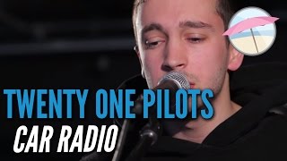 Twenty One Pilots  Car Radio Live at the Edge [upl. by Oleg]