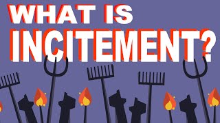 Incitement Meaning and Law What is Incitement and What Does the Law Say About Incitement [upl. by Amitarp]