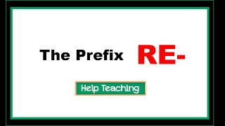 The Prefix RE  Prefixes and Suffixes Lesson [upl. by Nutsud]