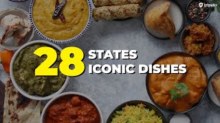 FAMOUS Indian Food Dishes From 28 Indian States  Indian Cuisine  Street Food  Tripoto [upl. by Mischa]