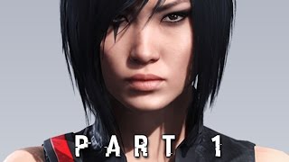 Mirrors Edge Catalyst Walkthrough Gameplay Part 1  Faith PS4 Xbox One [upl. by Nylyaj]