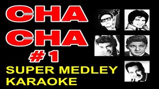 CHA CHA 1 SUPER MEDLEY KARAOKE Pretty Woman Carmelita Candida Diana amp O Carol [upl. by Elamrej]